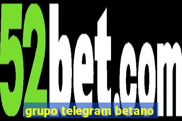 grupo telegram betano